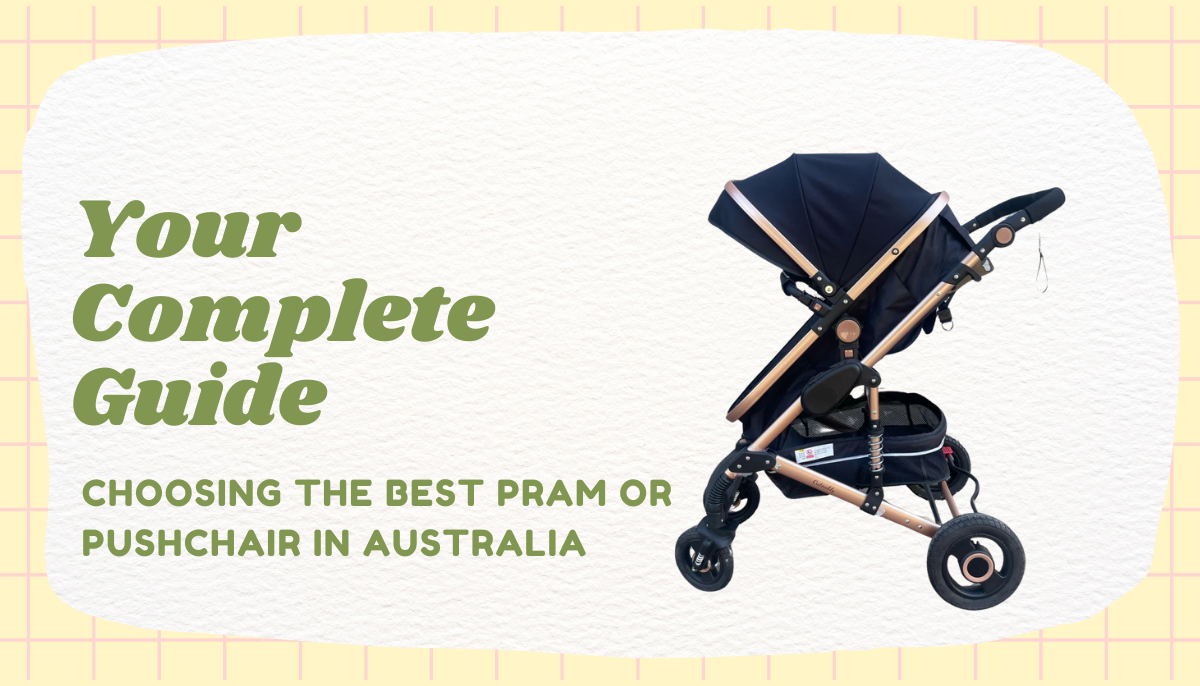 Your Complete Guide to Choosing the Best Pram or Pushchair in Australia - BLISS Gifts & Homewares