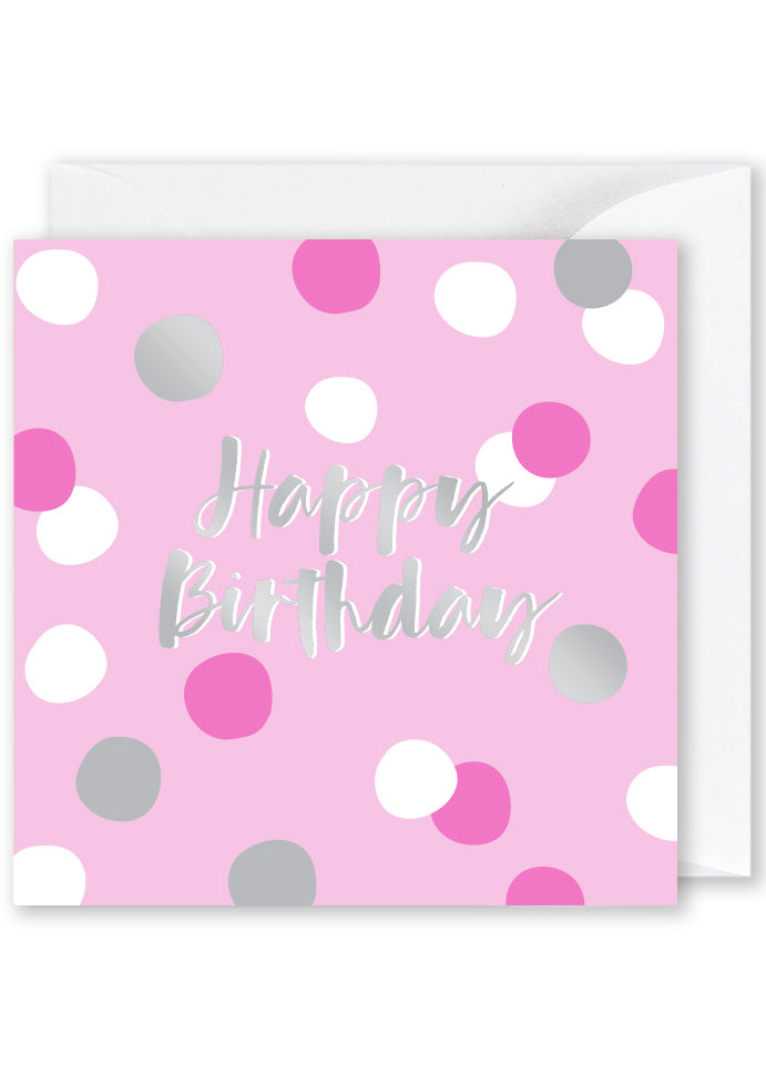 Foiled Square Happy Birthday Greeting Card with Pink and Silver Dots
