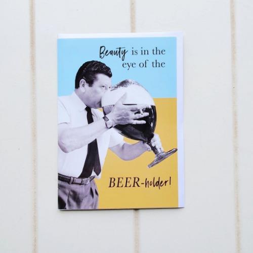 Beauty and the Beerholder Birthday Greeting Card. Enjoy this Hilarious Beer lover&#39;s birthday card, perfect for all Beer experts on their birthdays! inside the card says &quot;Have a beer-tiful day!&quot;. | Bliss Gifts &amp; Homewares | Unit 8, 259 Princes Hwy Ulladulla | South Coast NSW | Online Retail Gift &amp; Homeware Shopping | 0427795959, 44541523