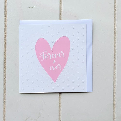 Help someone celebrate their special day with our gorgeous Forever + Ever Greeting Card. This Beautiful embossed card features a Love Heart with the words &#39;Forever+Ever&#39; written in the middle. A lovely Blank card on the inside so you can write your own message. | Bliss Gifts &amp; Homewares | Unit 8, 259 Princes Hwy Ulladulla | South Coast NSW | Online Retail Gift &amp; Homeware Shopping | 0427795959, 44541523