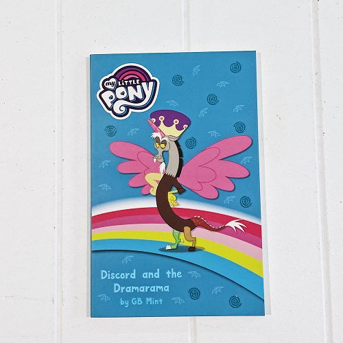 My Little Pony - Discord and the Dramarama! Storybook by GB Mint. Join the gang in Ponyville while they see if Discord will leave his trickster ways behind to be part of the play. Discord has returned to Ponyville, and wants nothing more than a part in their play. | Bliss Gifts &amp; Homewares | Unit 8, 259 Princes Hwy Ulladulla | South Coast NSW | Online Retail Gift &amp; Homeware Shopping | 0427795959, 44541523 